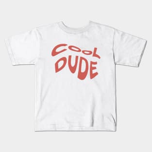 Cool Dude Kids T-Shirt